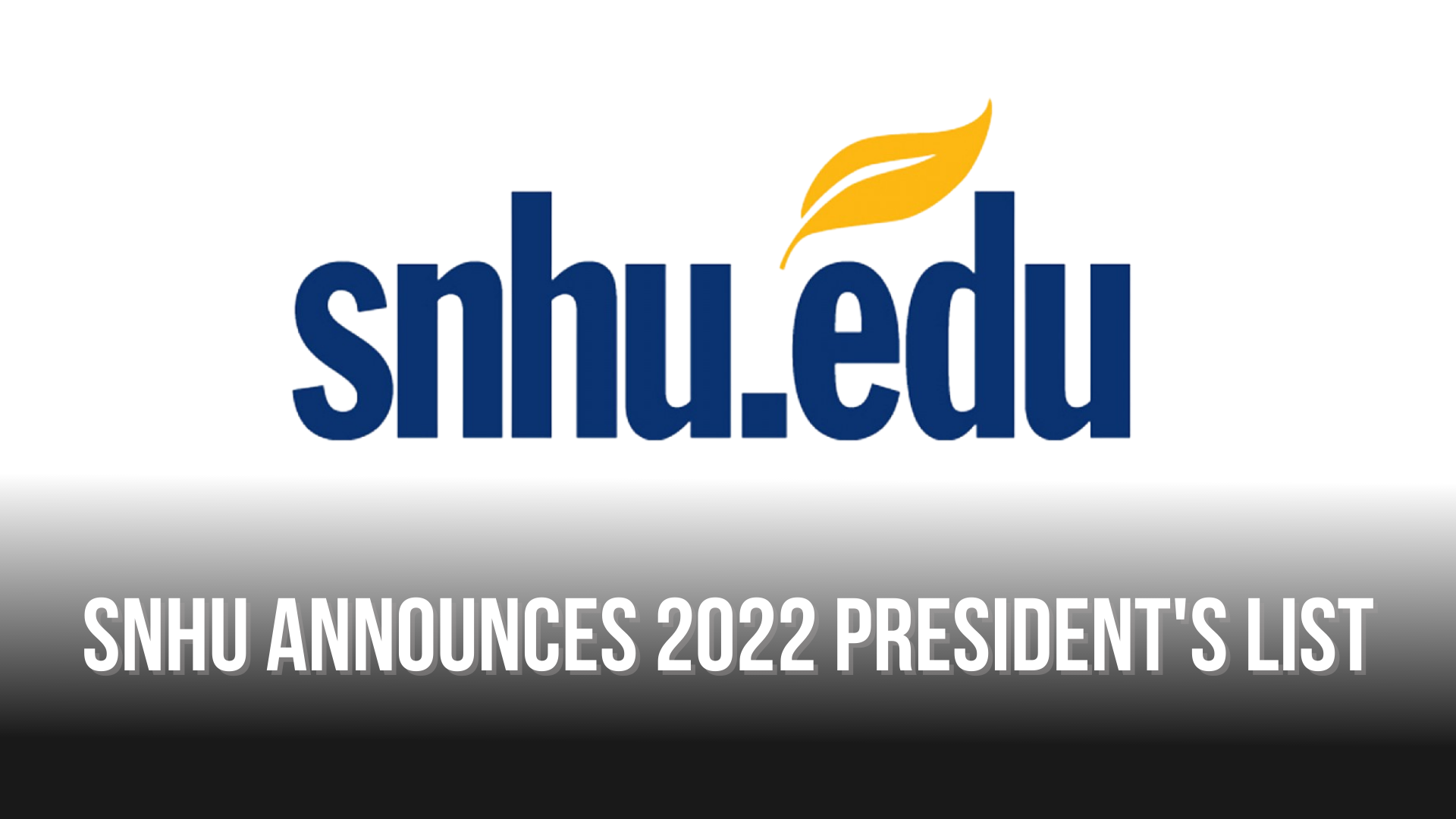 SNHU Announces 2022 President's List — Neuse News