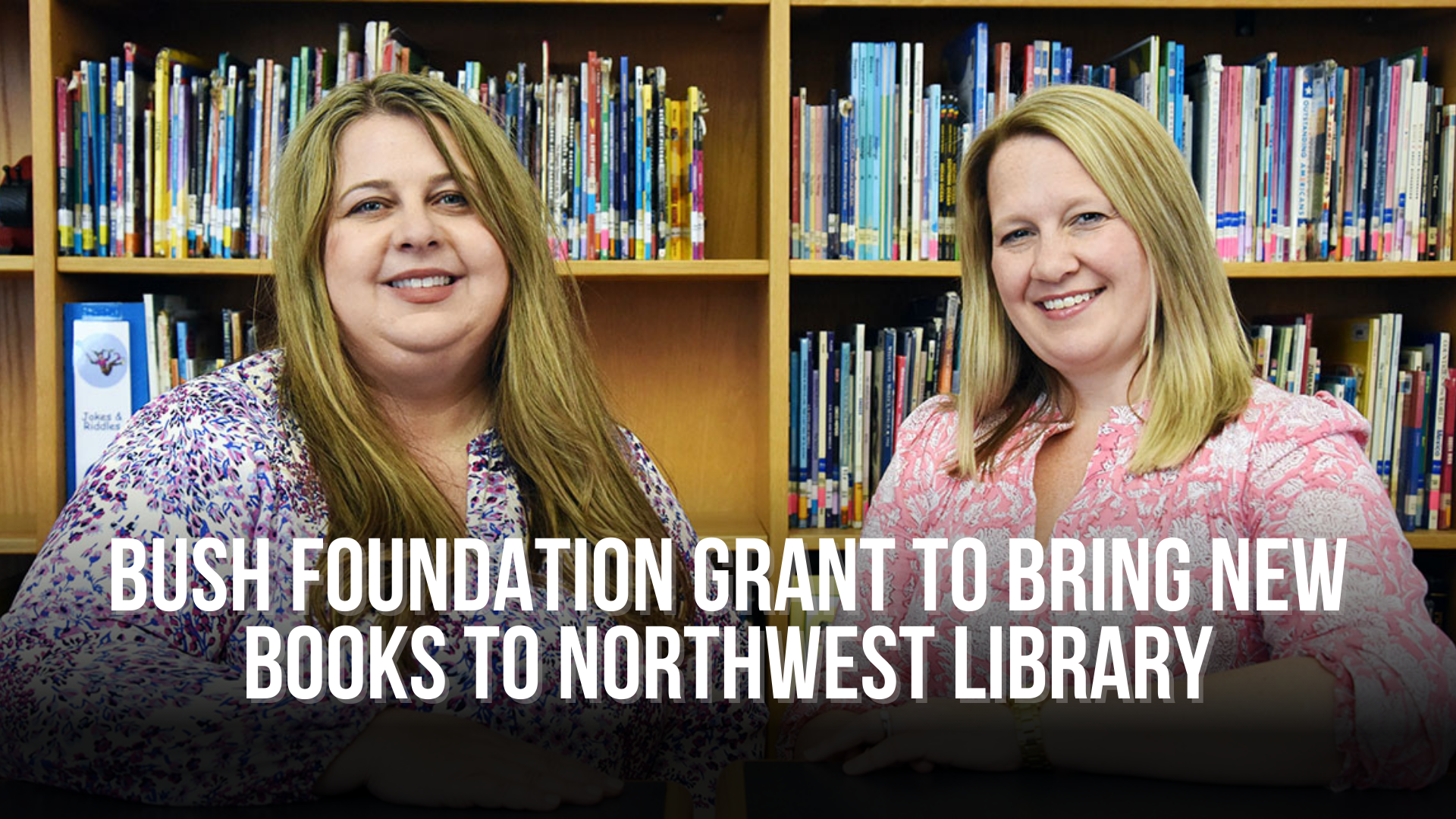 Bush Foundation grant to bring new books to Northwest library