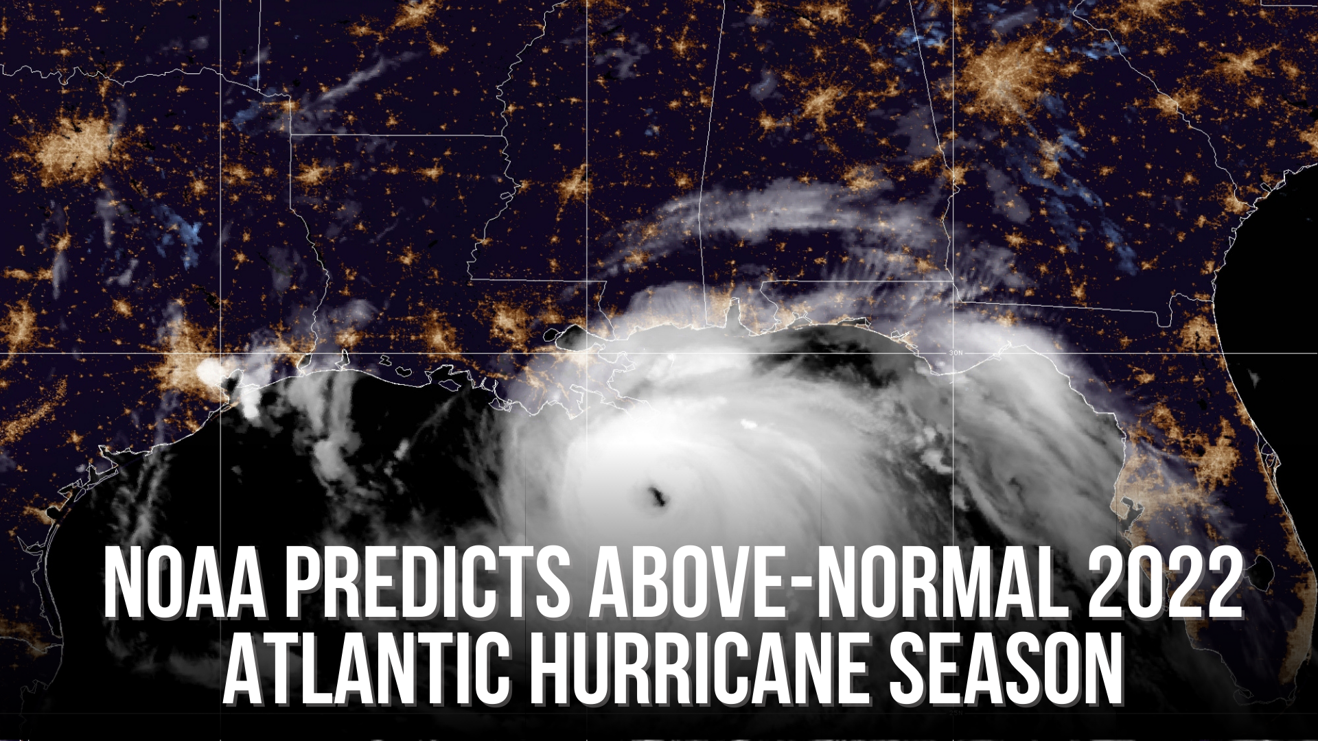 NOAA predicts above-normal 2022 Atlantic Hurricane Season