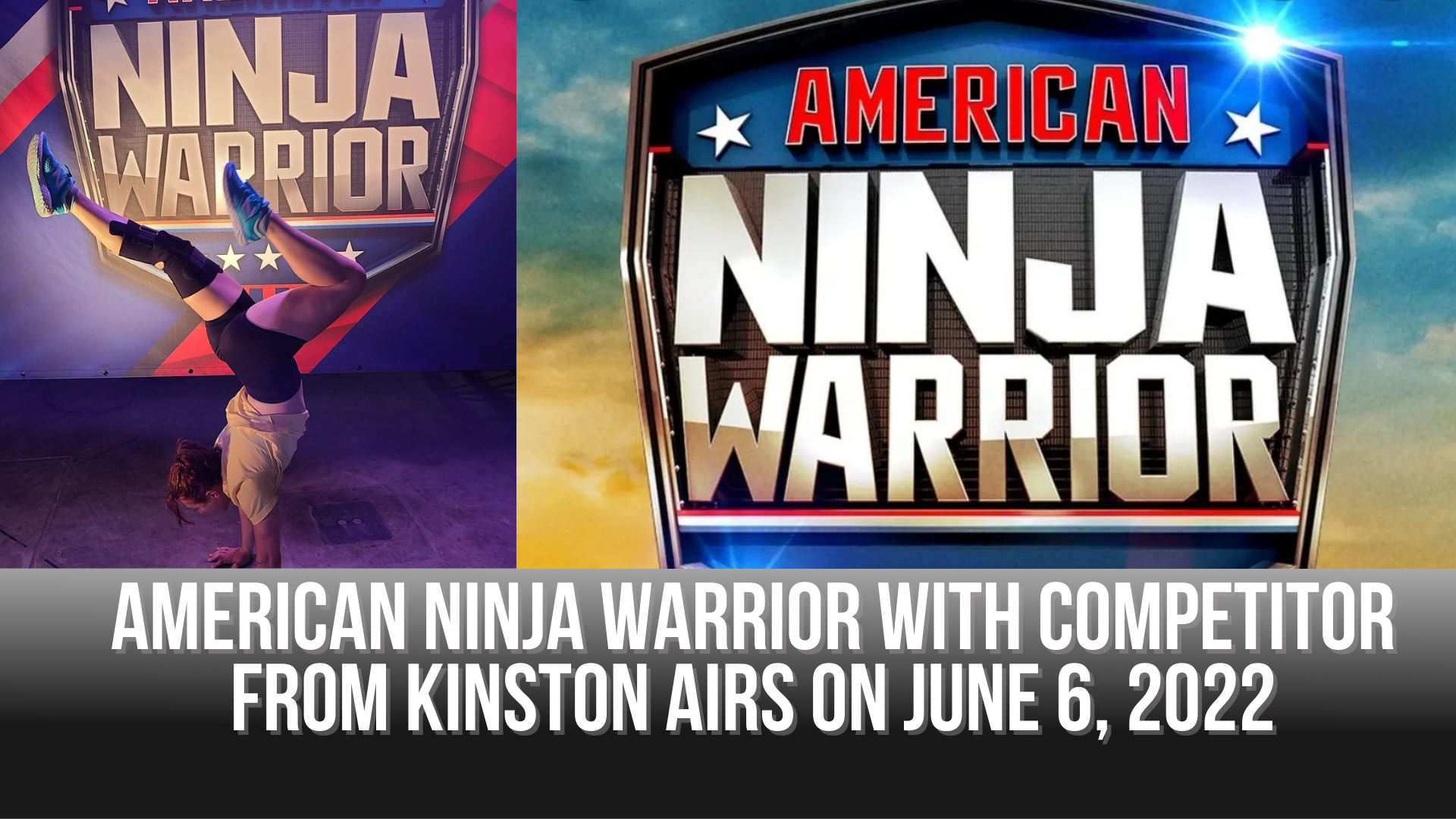 American Ninja Warrior with competitor from Kinston airs on June 6, 2022