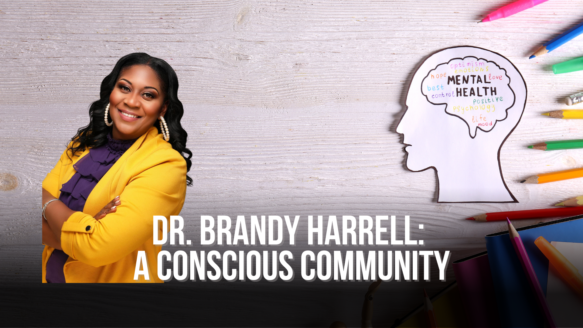 Dr. Brandy Harrell: A conscious community