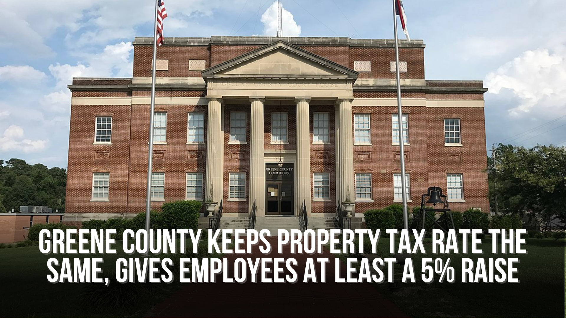 Greene County keeps property tax rate the same, gives employees at least a  5% raise — Neuse News