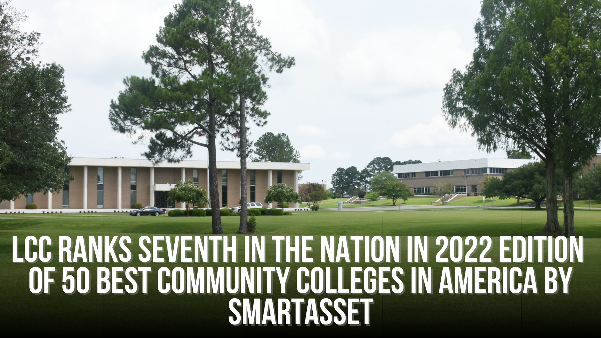LCC ranks seventh in the nation in 2022 Edition of 50 Best Community Colleges in America by SmartAsset