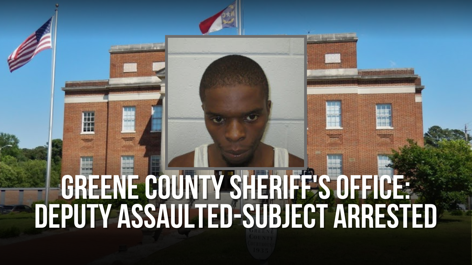 Greene County Sheriff's Office Deputy assaultedsubject arrested