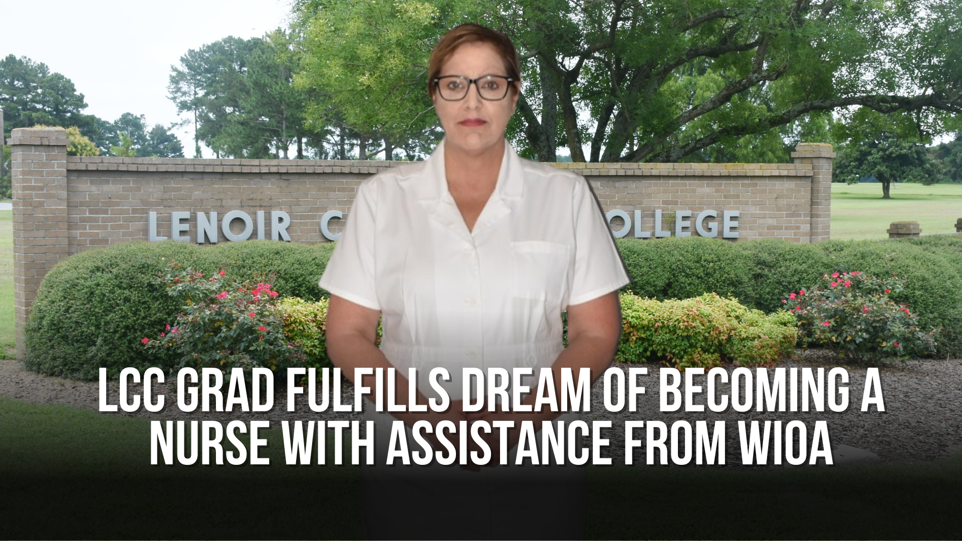 LCC grad fulfills dream of becoming a nurse with assistance from WIOA