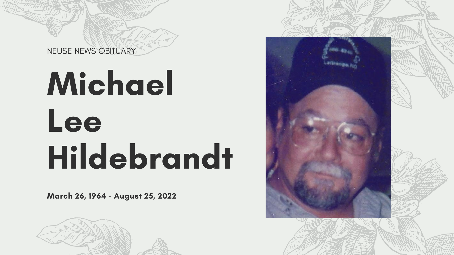 Obituary Michael Lee Hildebrand — Neuse News