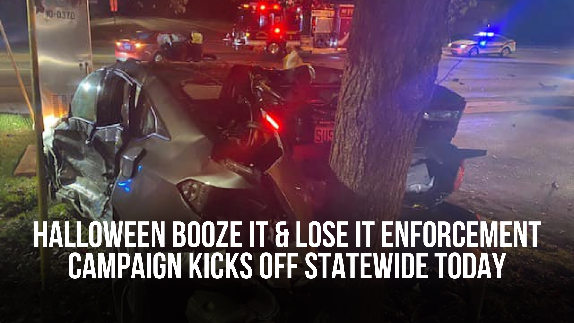 Halloween Booze It & Lose It enforcement campaign kicks off statewide today