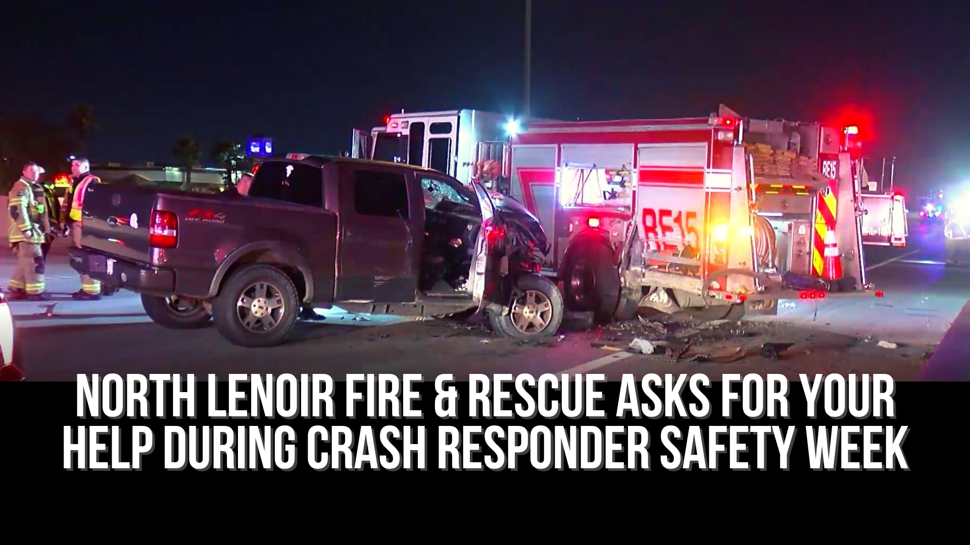 North Lenoir Fire & Rescue asks for your help during Crash Responder ...