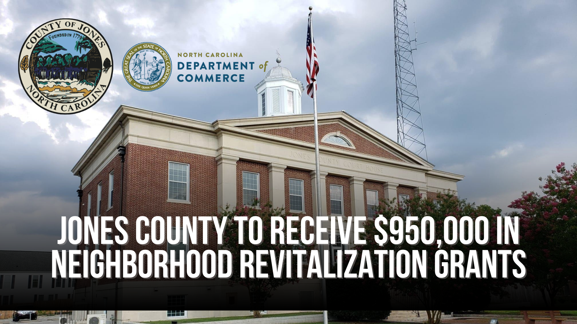 Jones County to receive $950,000 in neighborhood revitalization grants