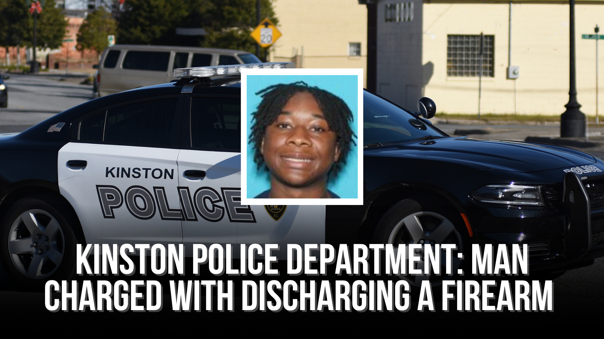 Kinston Police Department Man charged with discharging a firearm