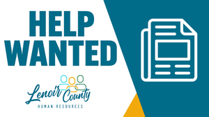 Help wanted: Lenoir County Department of Social Services - Income Maintenance Investigator
