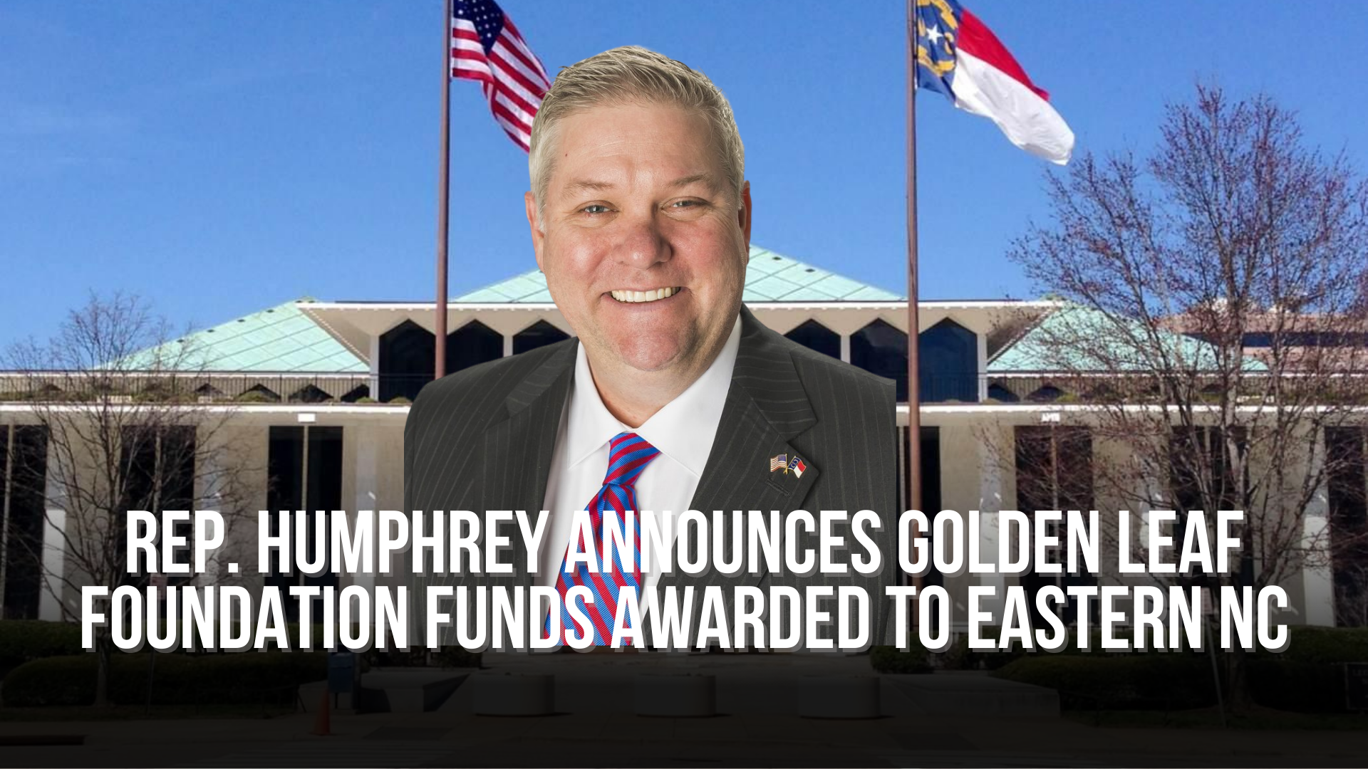 Rep. Humphrey announces Golden Leaf Foundation Funds awarded to Eastern