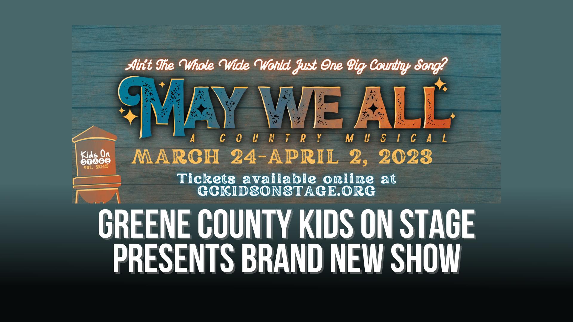 Greene County Kids on Stage presents brand new show