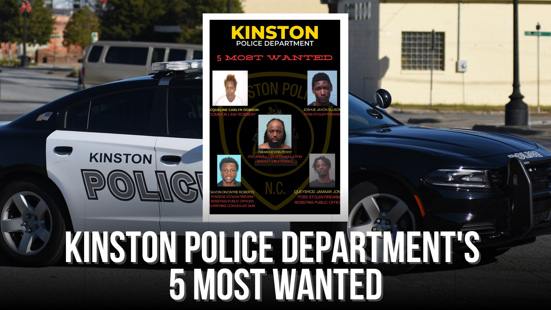 Kinston Police Department's 5 most wanted — Neuse News