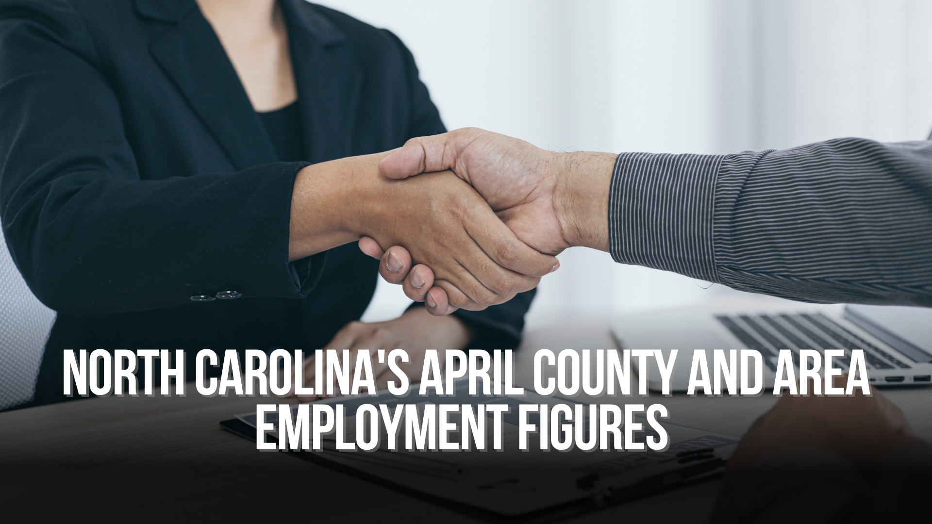 North Carolina's April County and Area Employment Figures