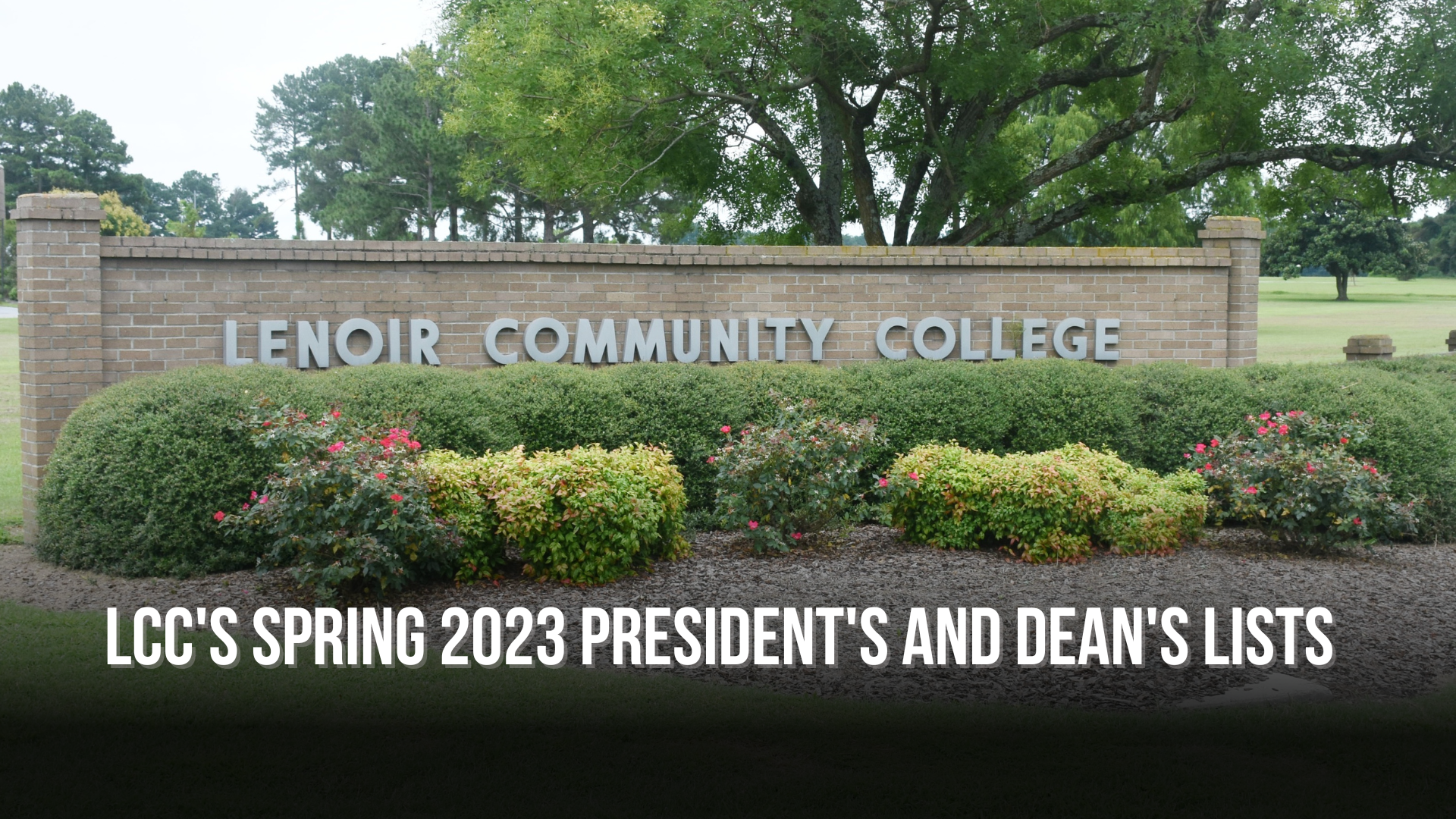 LCC's Spring 2023 President's and Dean's Lists — Neuse News