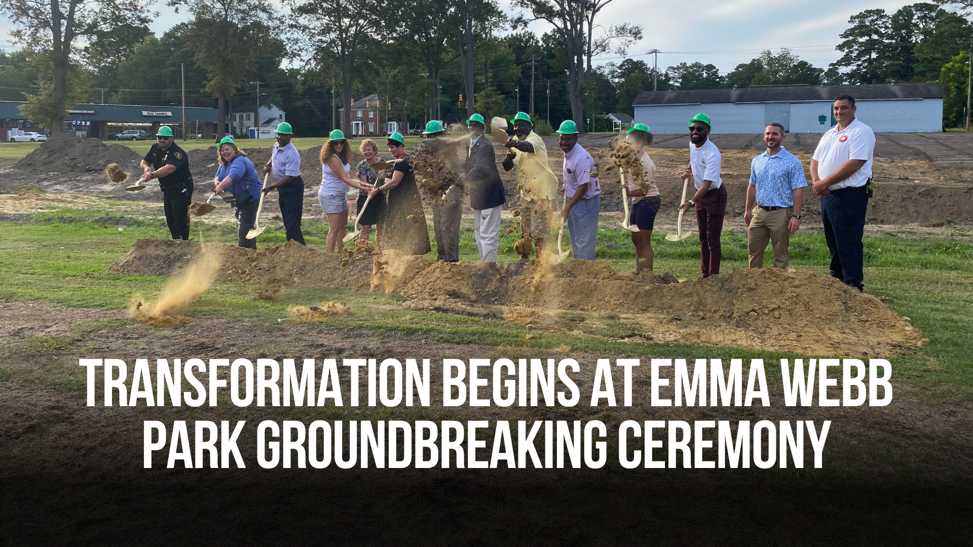 Transformation begins at Emma Webb Park groundbreaking ceremony