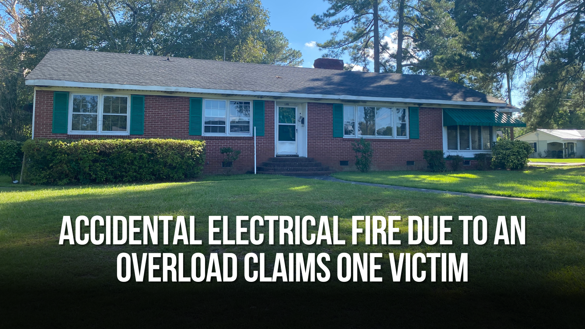Accidental electrical fire due to an overload claims one victim — Neuse ...
