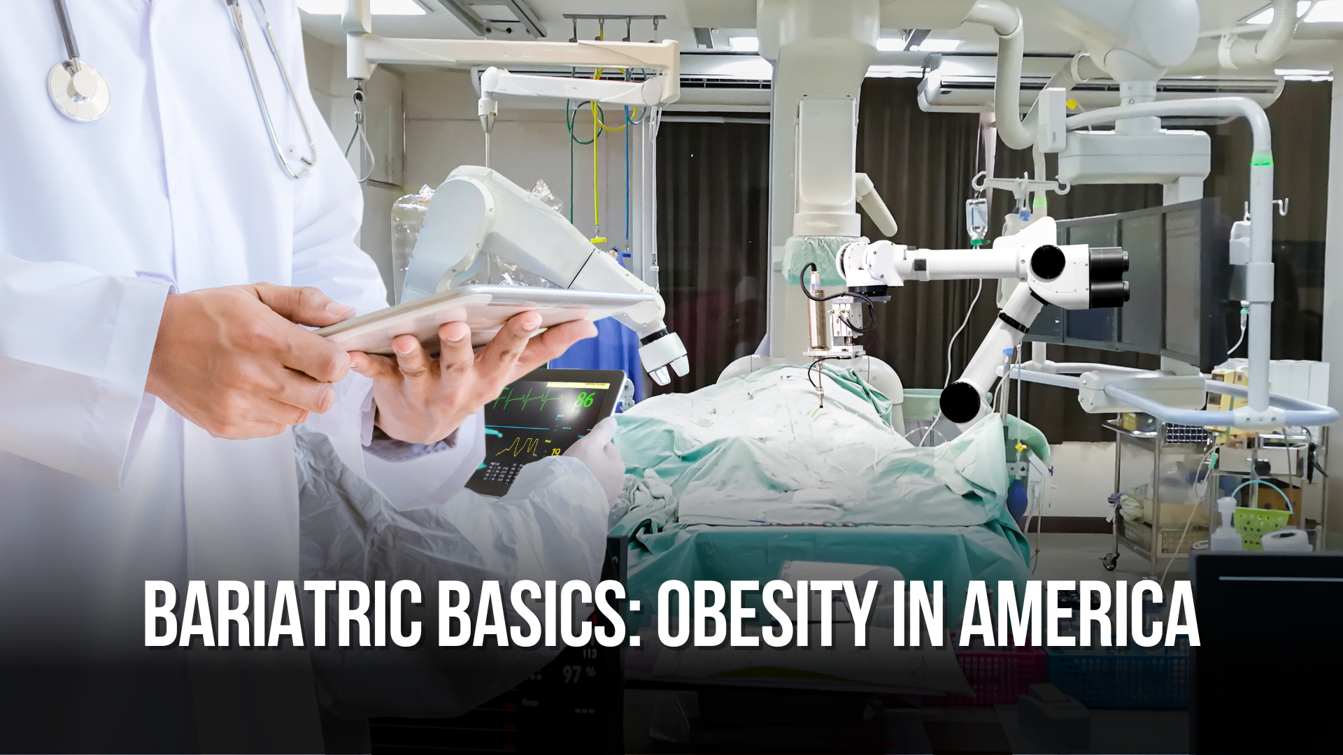 Bariatric Basics: Obesity in America