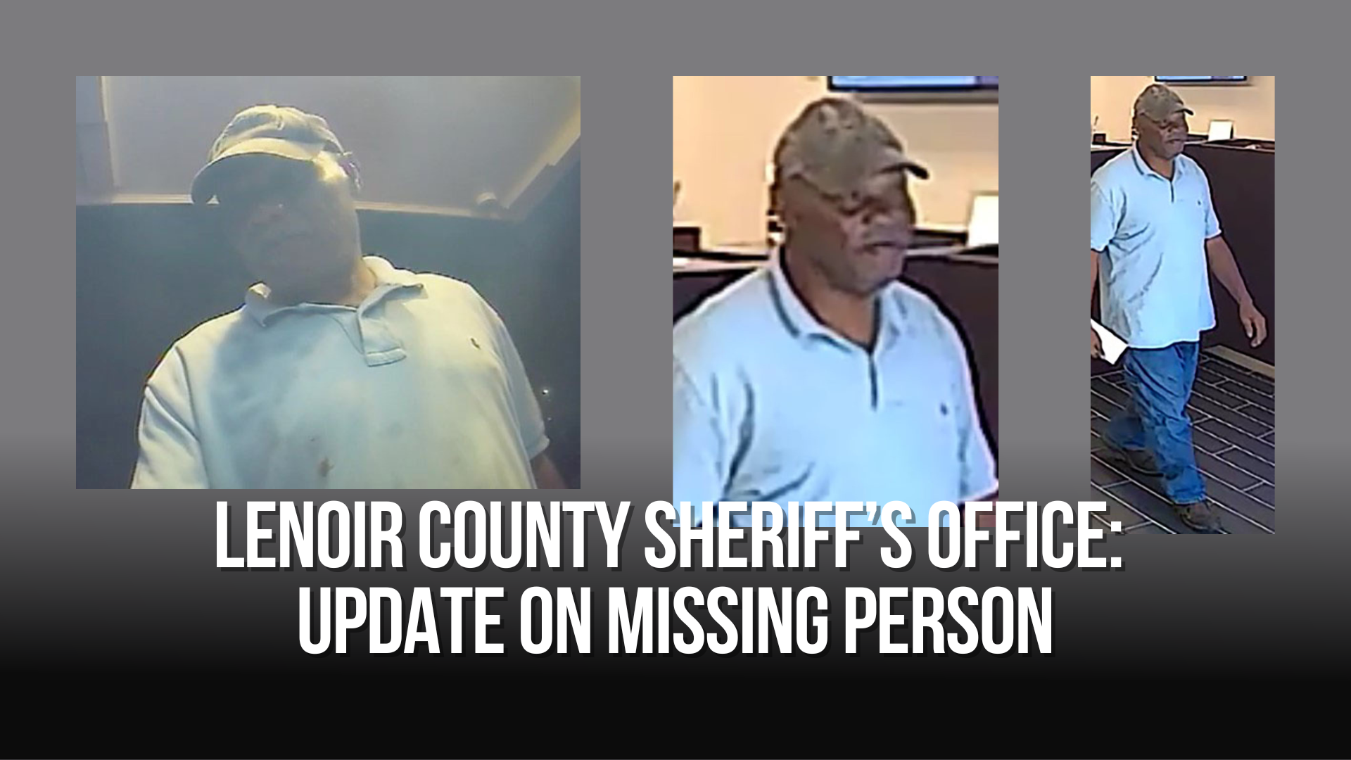 Lenoir County Sheriff's Office: Update on missing person
