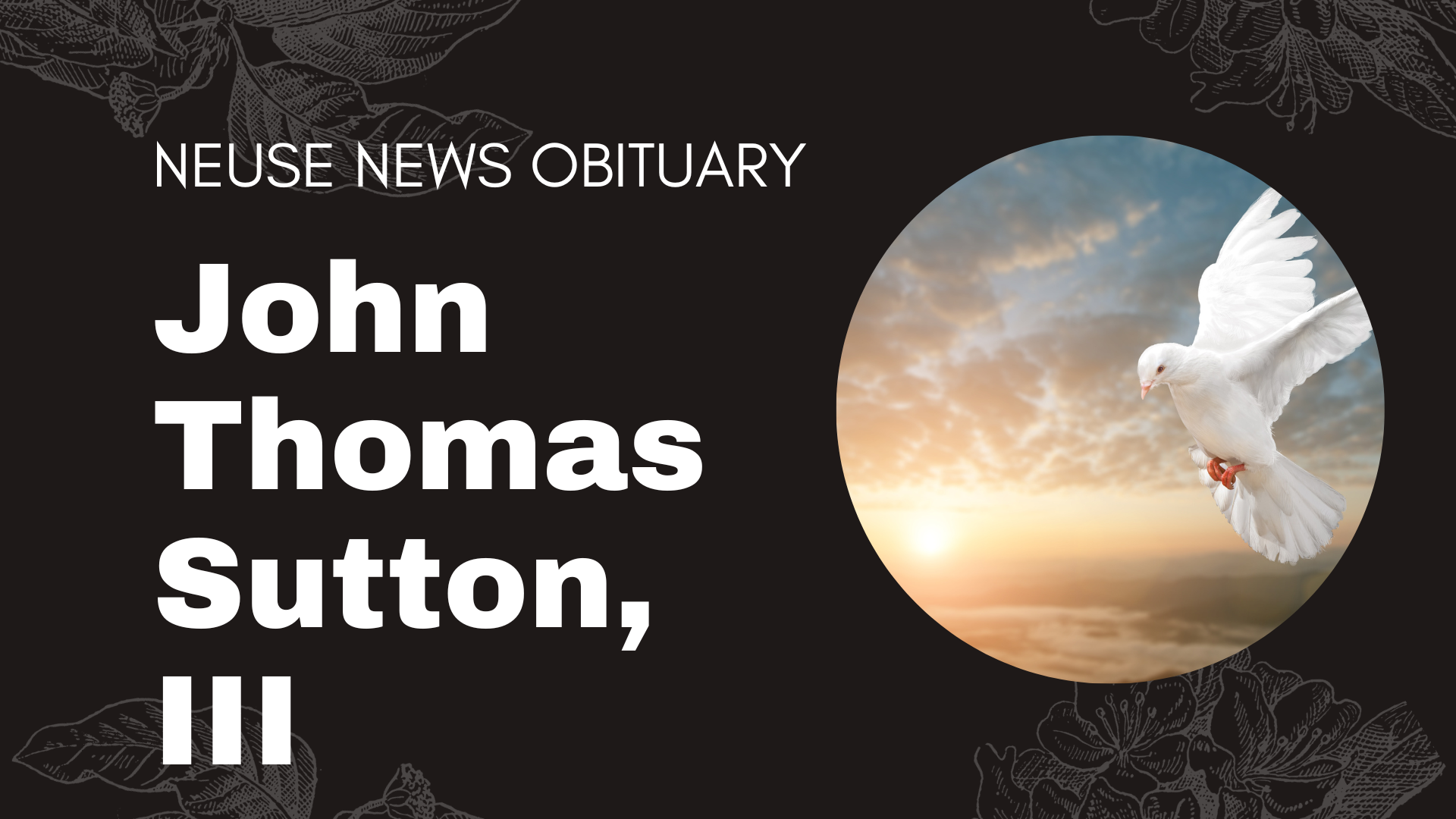 Obituary: John Thomas Sutton III — Neuse News