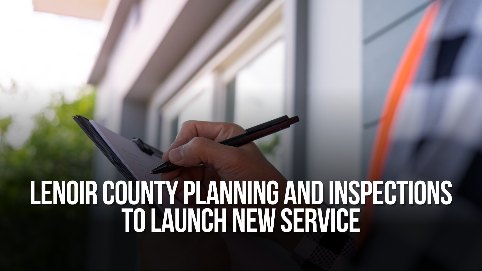 Lenoir County Planning and Inspections to launch new service — Neuse News