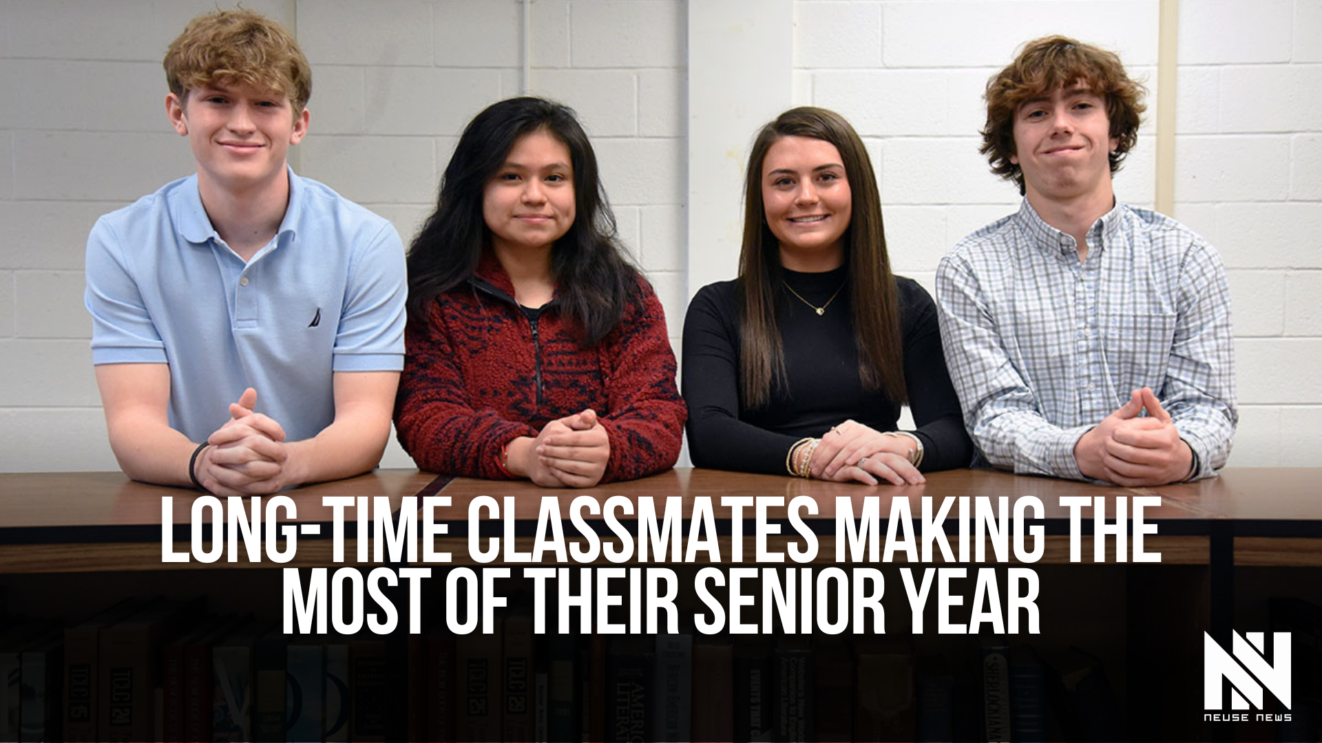 Long-time classmates making the most of their senior year — Neuse News