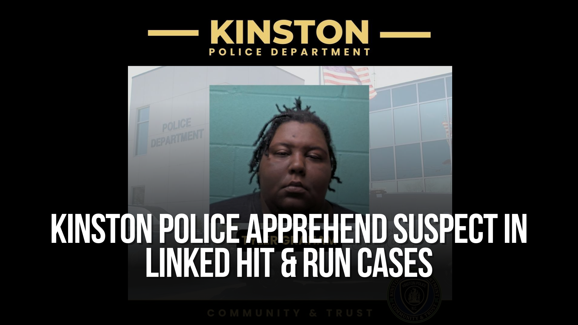 Kinston Police apprehend suspect in linked hit & run cases — Neuse News