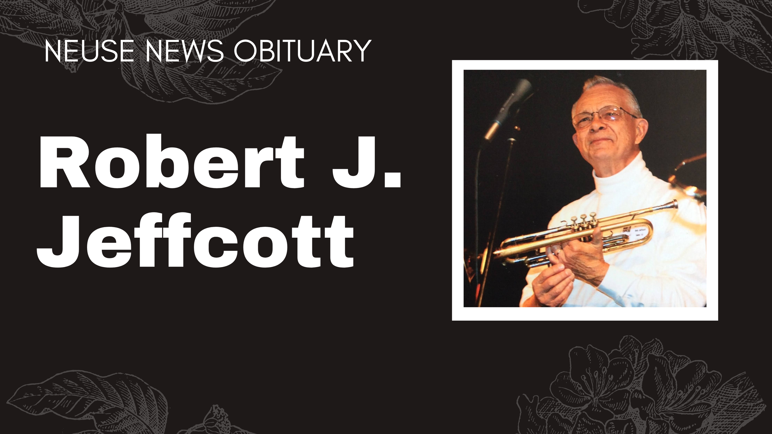 Obituary: Robert J. Jeffcott — Neuse News