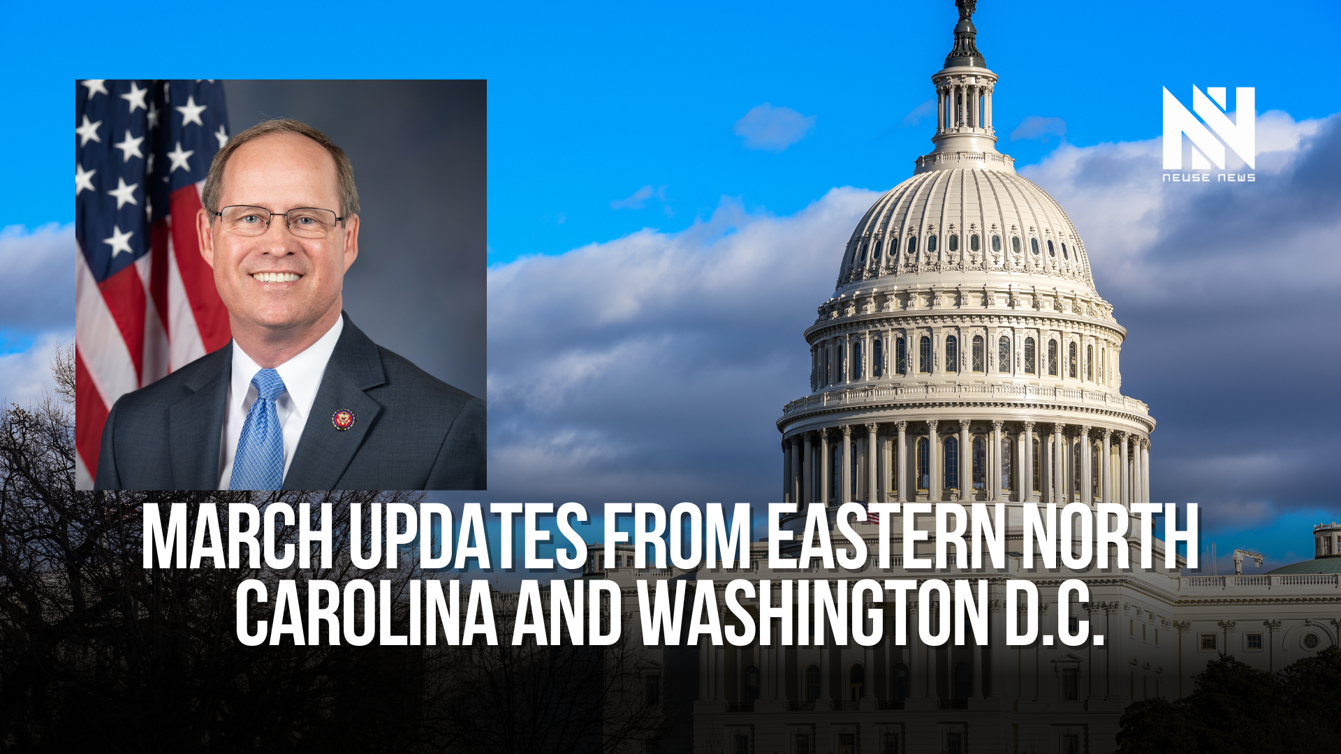 Greg Murphy, M.D.: March updates from eastern North Carolina and Washington D.C.