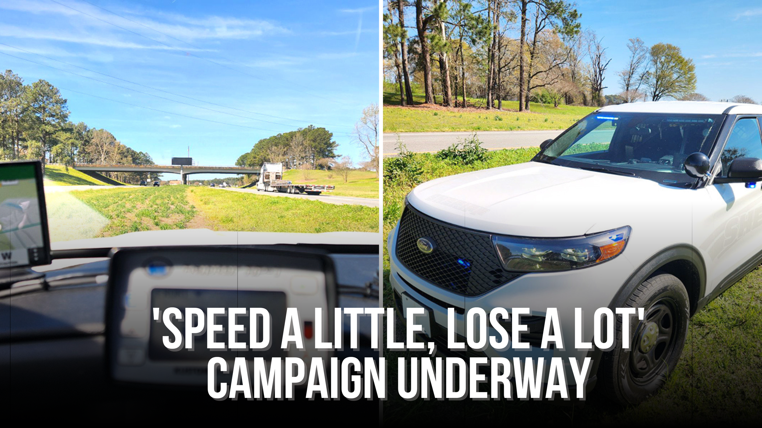 'Speed a Little, Lose a Lot' campaign underway