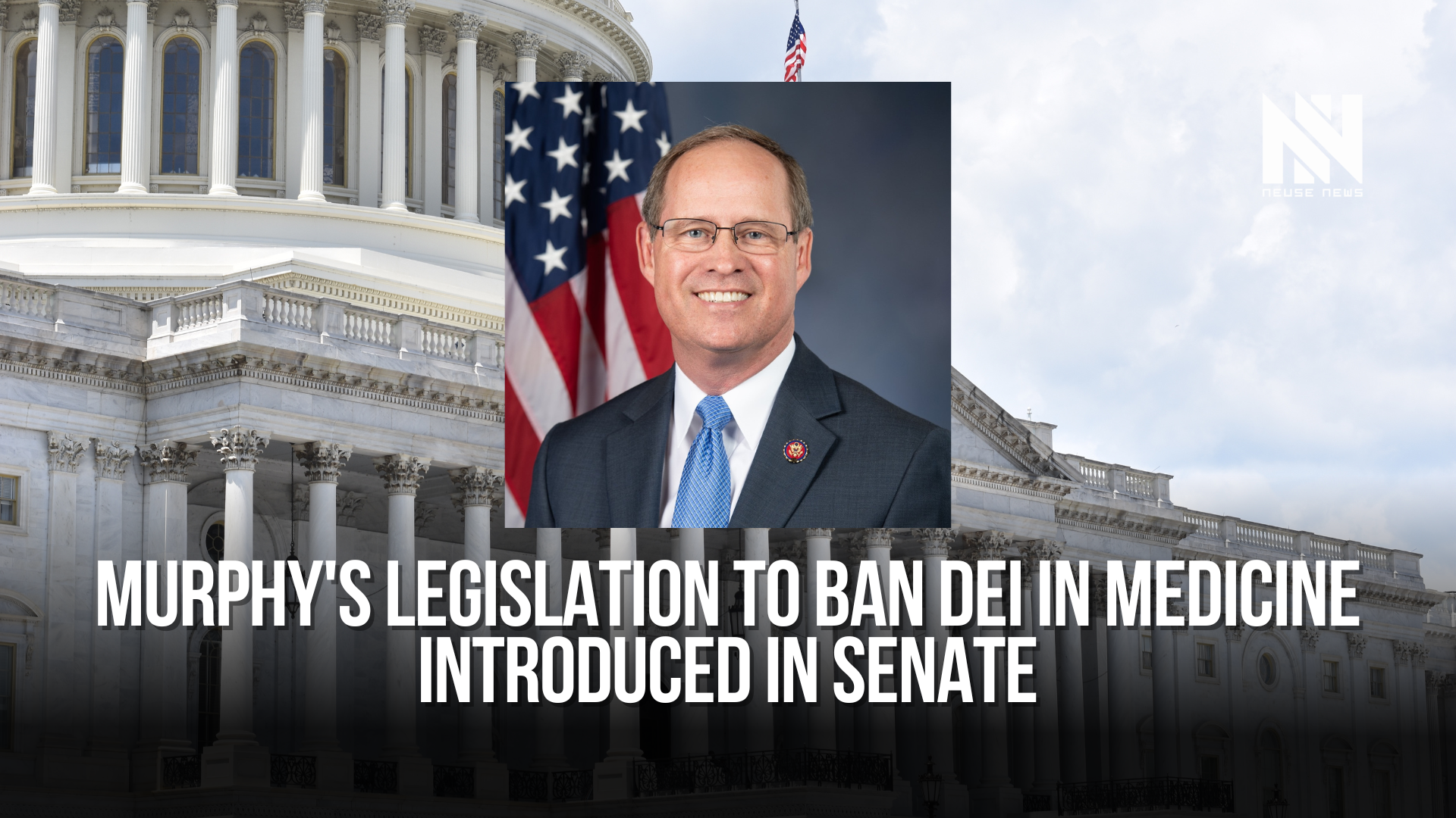 Murphy's legislation to ban DEI in medicine introduced in Senate