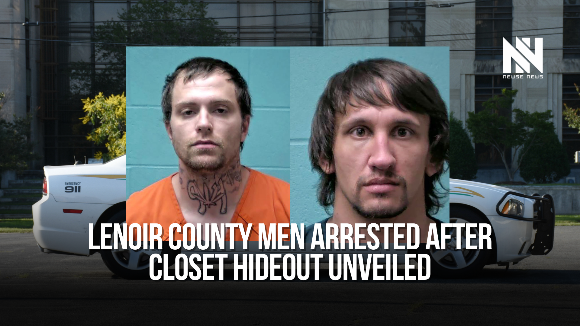 Lenoir County men arrested after closet hideout unveiled — Neuse News