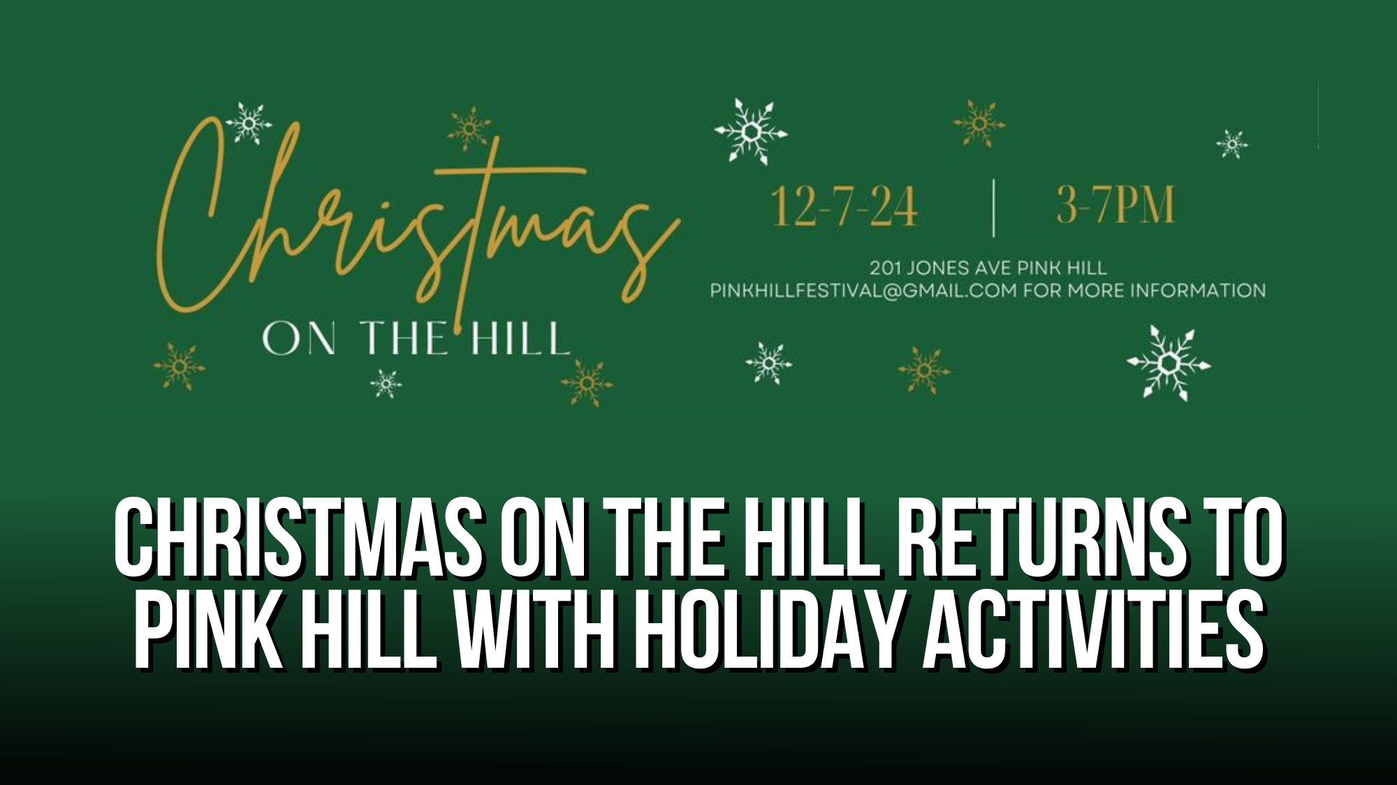 Christmas on the Hill returns to Pink Hill with holiday activities