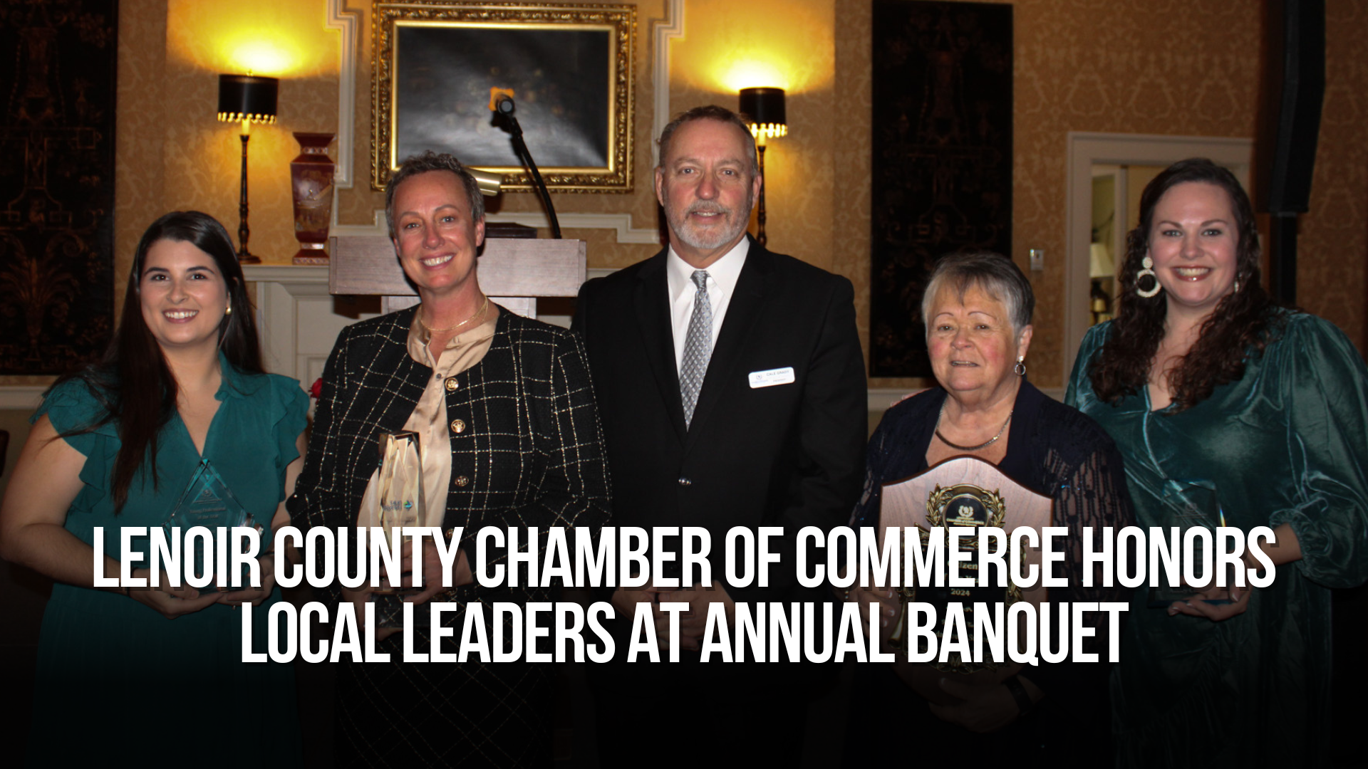 Lenoir County Chamber of Commerce honors local leaders at annual banquet