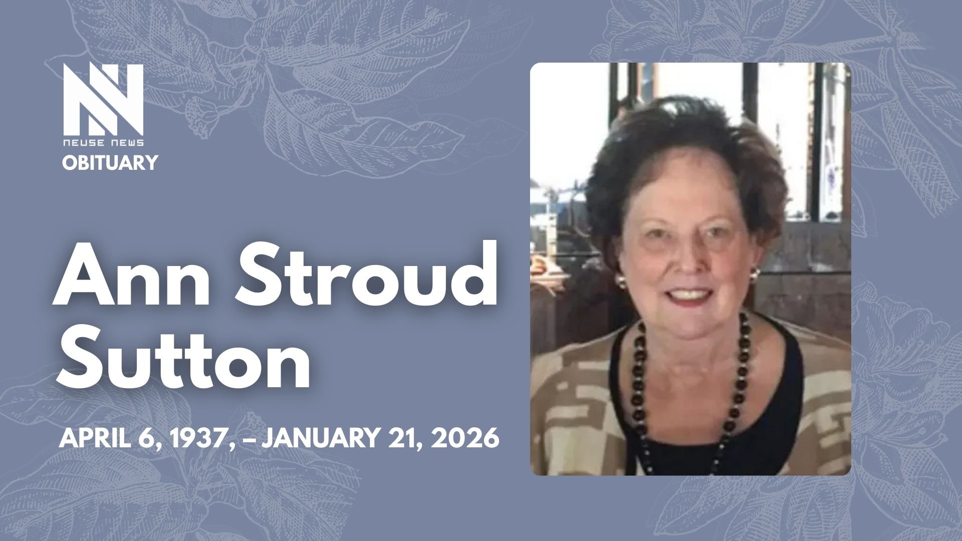 Obituary Ann Stroud Sutton Neuse News