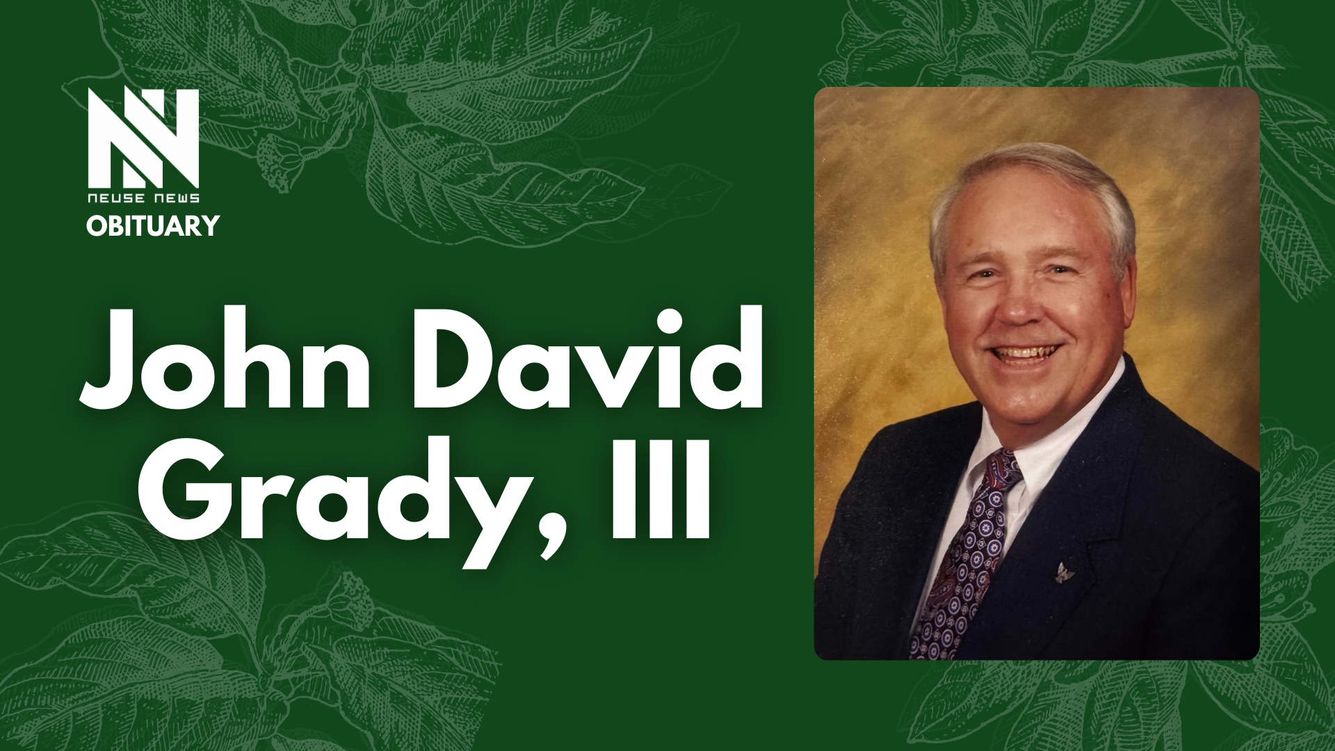 Obituary: John David Grady, III