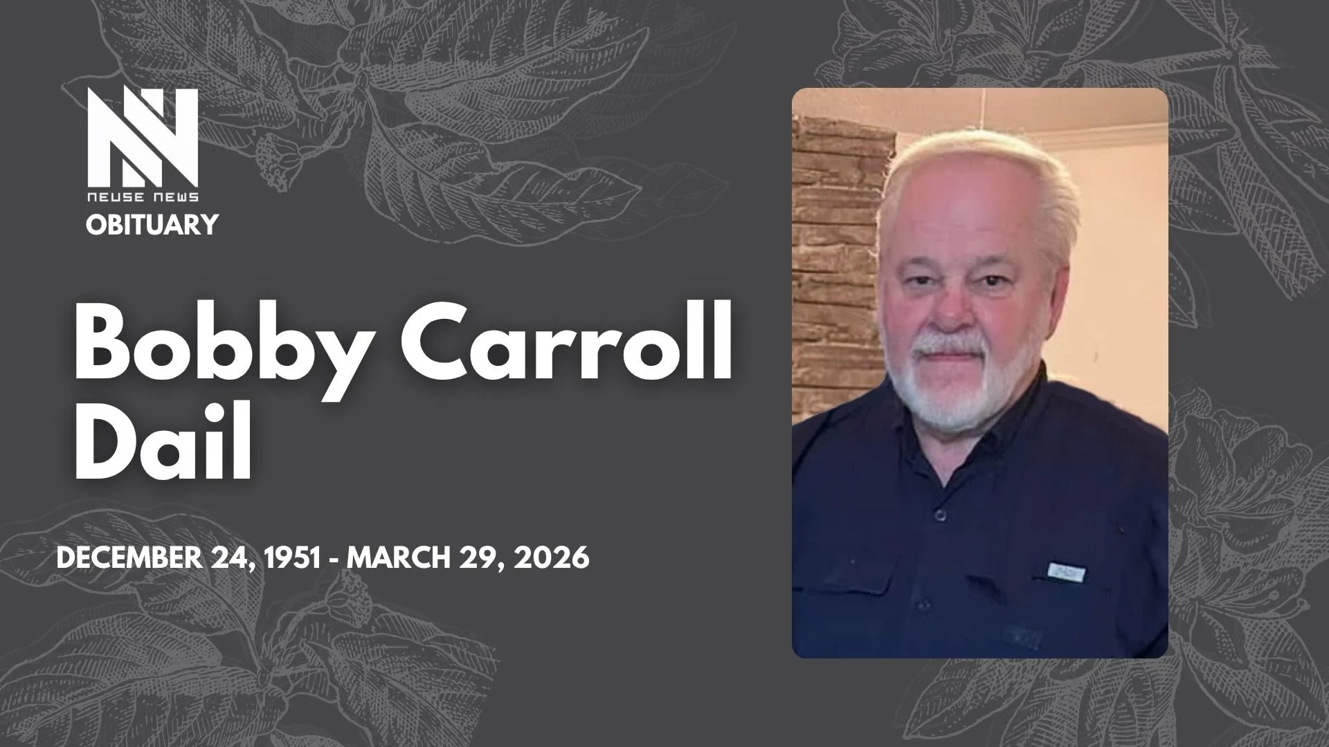Obituary: Bobby Carroll Dail