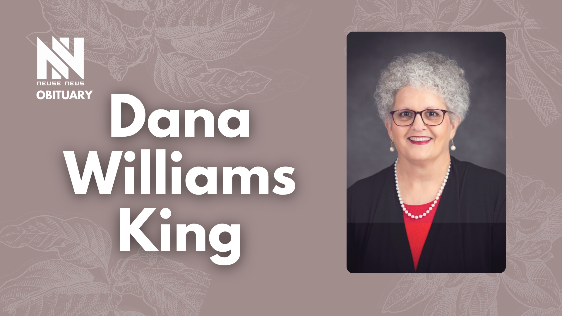 Obituary: Dana Williams King