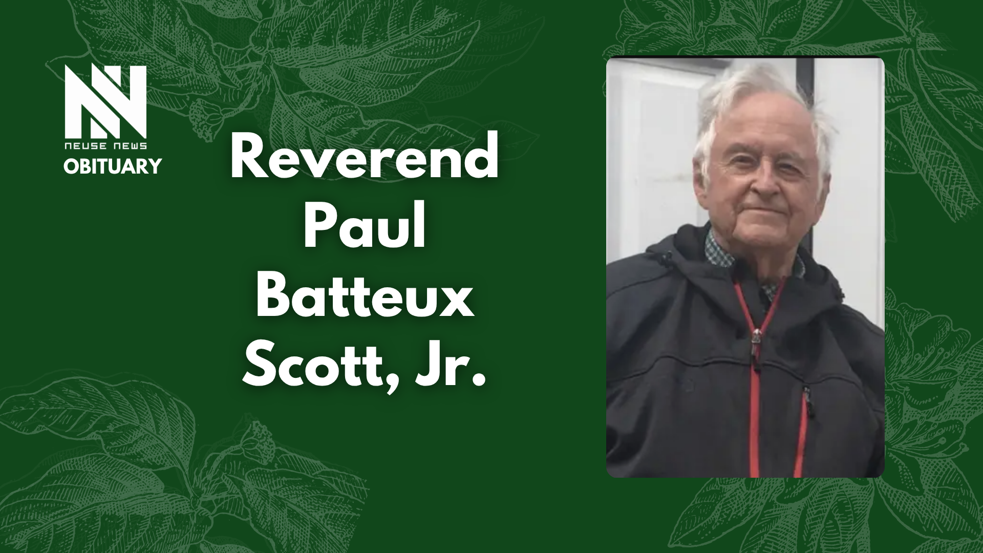 Obituary: Reverend Paul Batteux Scott, Jr.