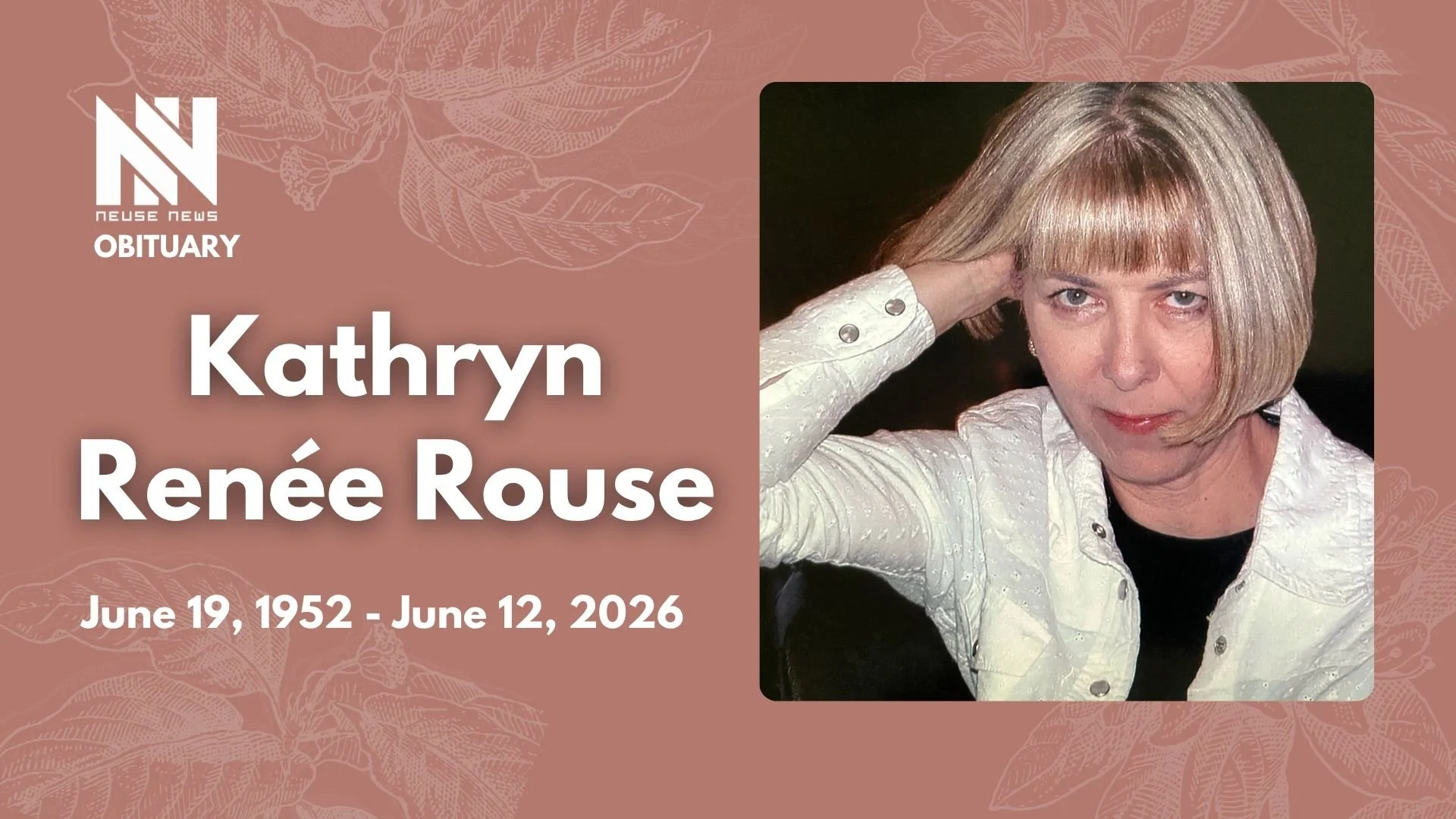 Obituary: Kathryn Renée Rouse 