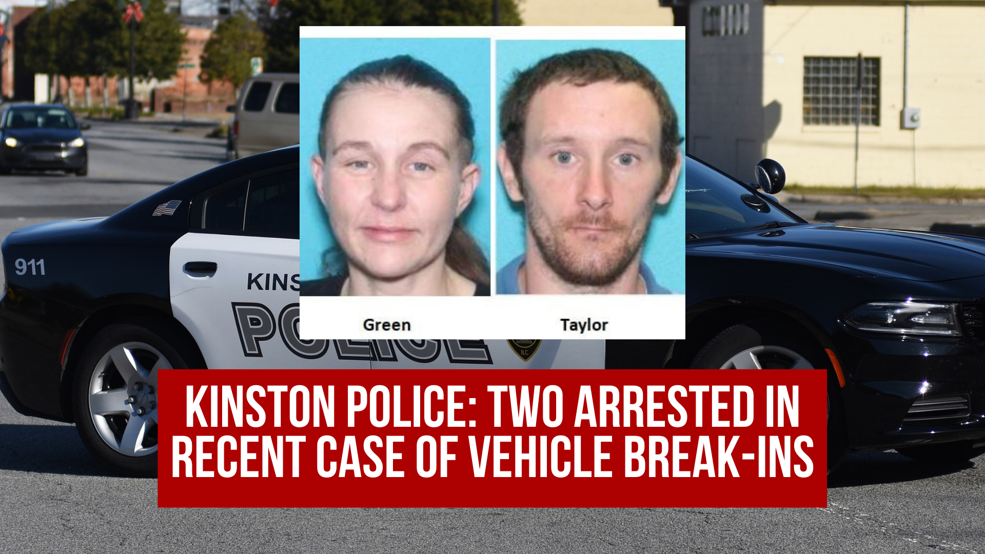 Kinston Police: Two arrested in recent case of vehicle break-ins ...