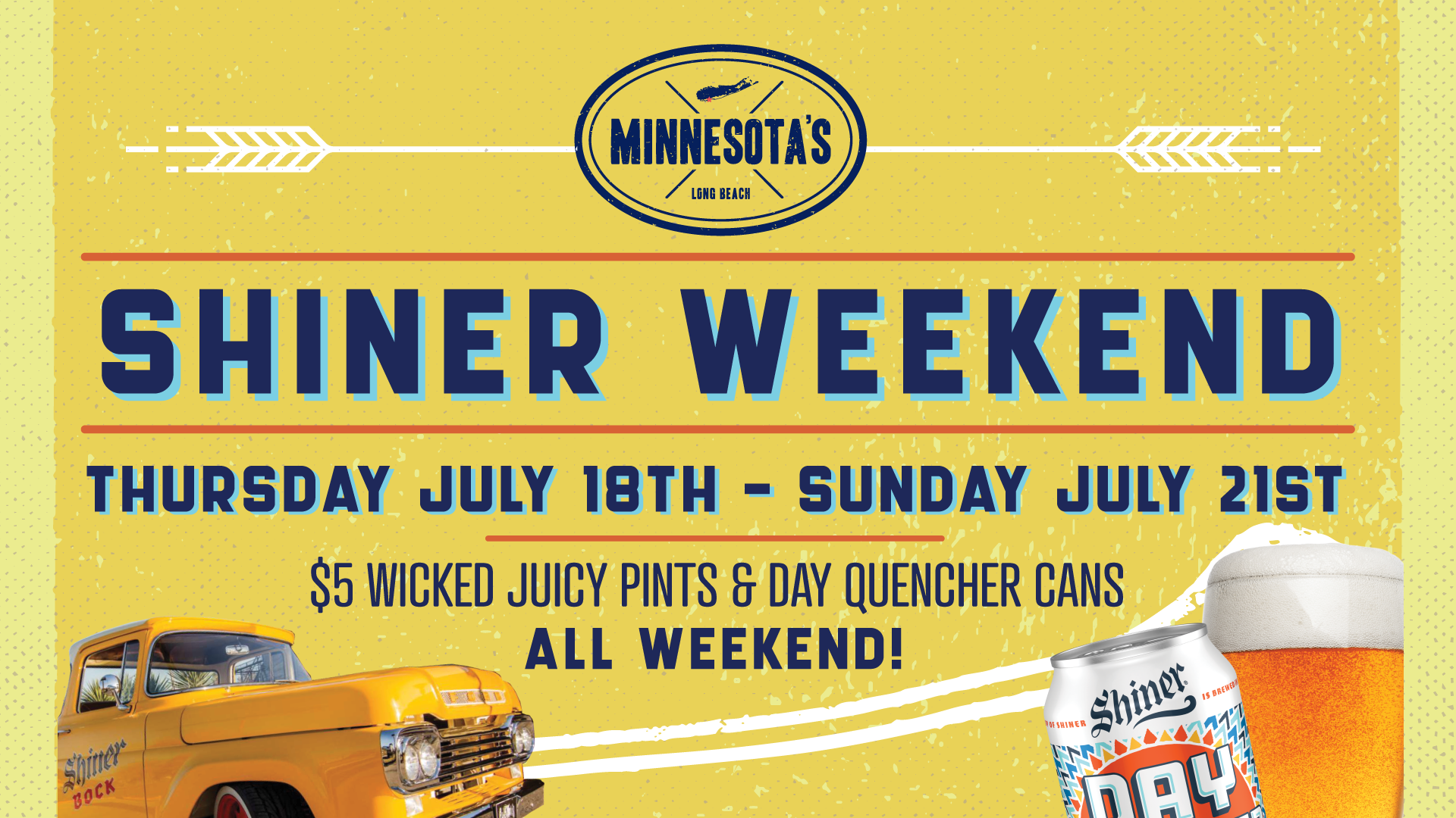 Shiner Weekend, Thursday July 18th - July 21st