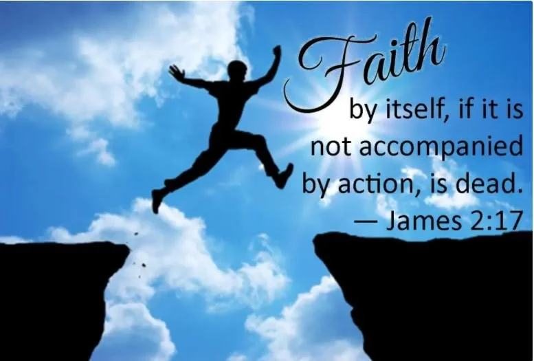 What Is Faith Without Action?
