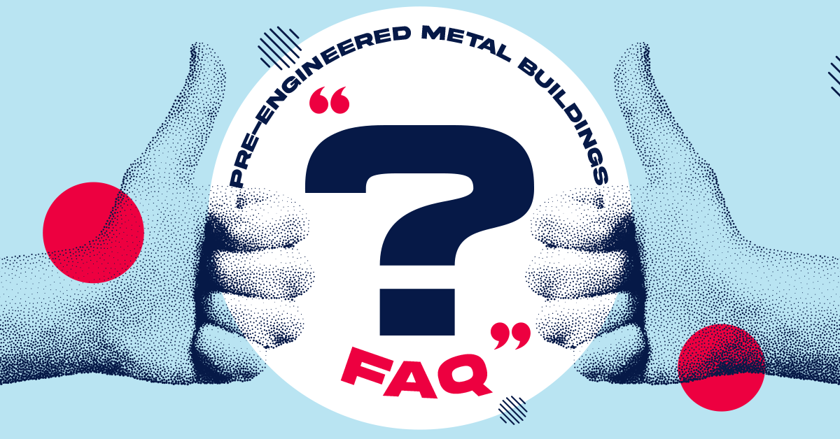FAQ about Pre-Engineered Metal Buildings