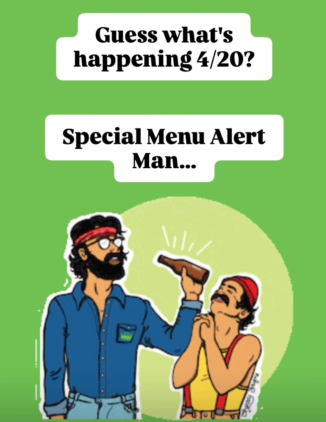 HUNGRY?

We will unveil some fun menu options soon about our 4/20 specials!

Stay tuned!

See YOU, at The TAV!