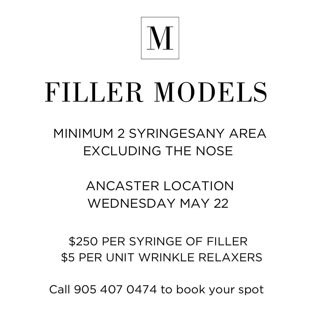 FILLER MODELS NEEDED! Minimum 2 syringes at $250 plus HST per syringe. Dysport add on at $5 per unit. Call (905)-407-0474 to book in now!