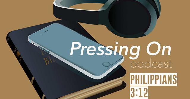 Pressing On Podcast: How to Love Your Wife