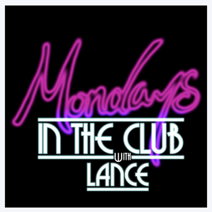 Mondays in the Club with Lance at Club Cumming