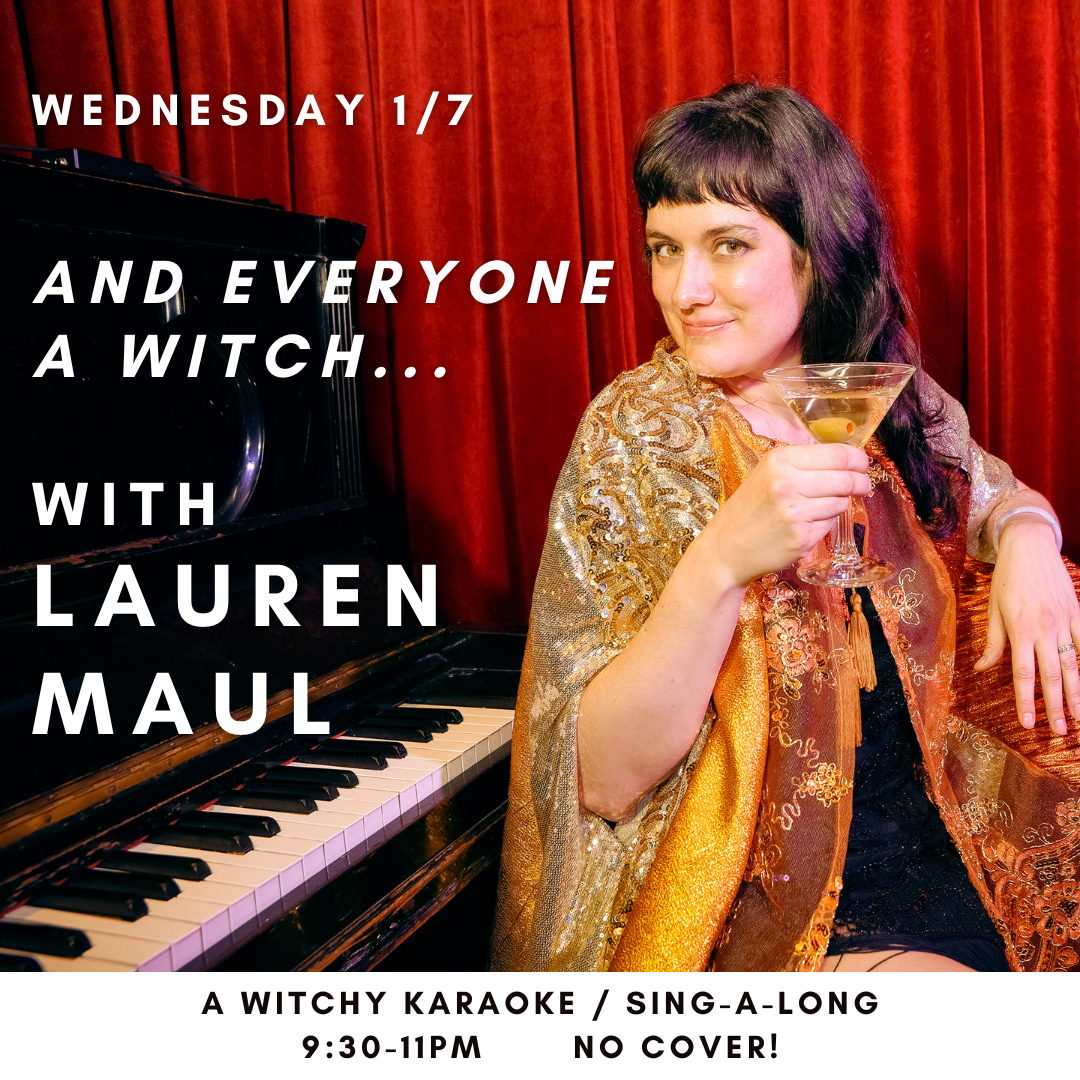 And Every One A Witch... Witchy Karaoke with Lauren Maul